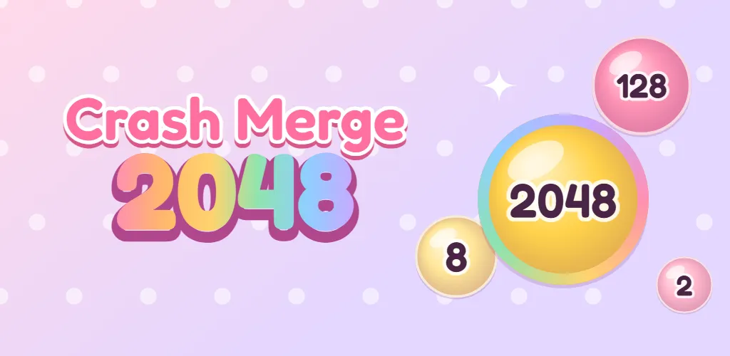 Crash Merge 2048 artwork: a glossy 2048 ball with smaller 2, 8 and 128 balls on a pastel background